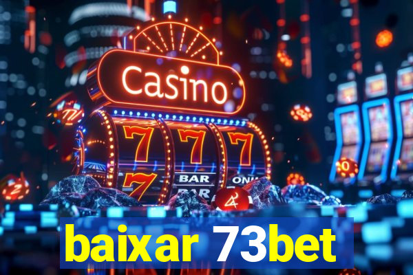 baixar 73bet